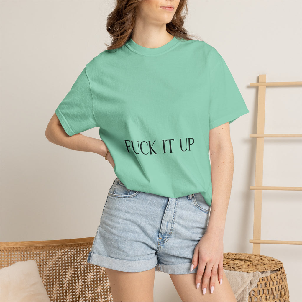 T-Shirt — “F*** It Up” Front & “Boston Baddie” Back Graphic Tee