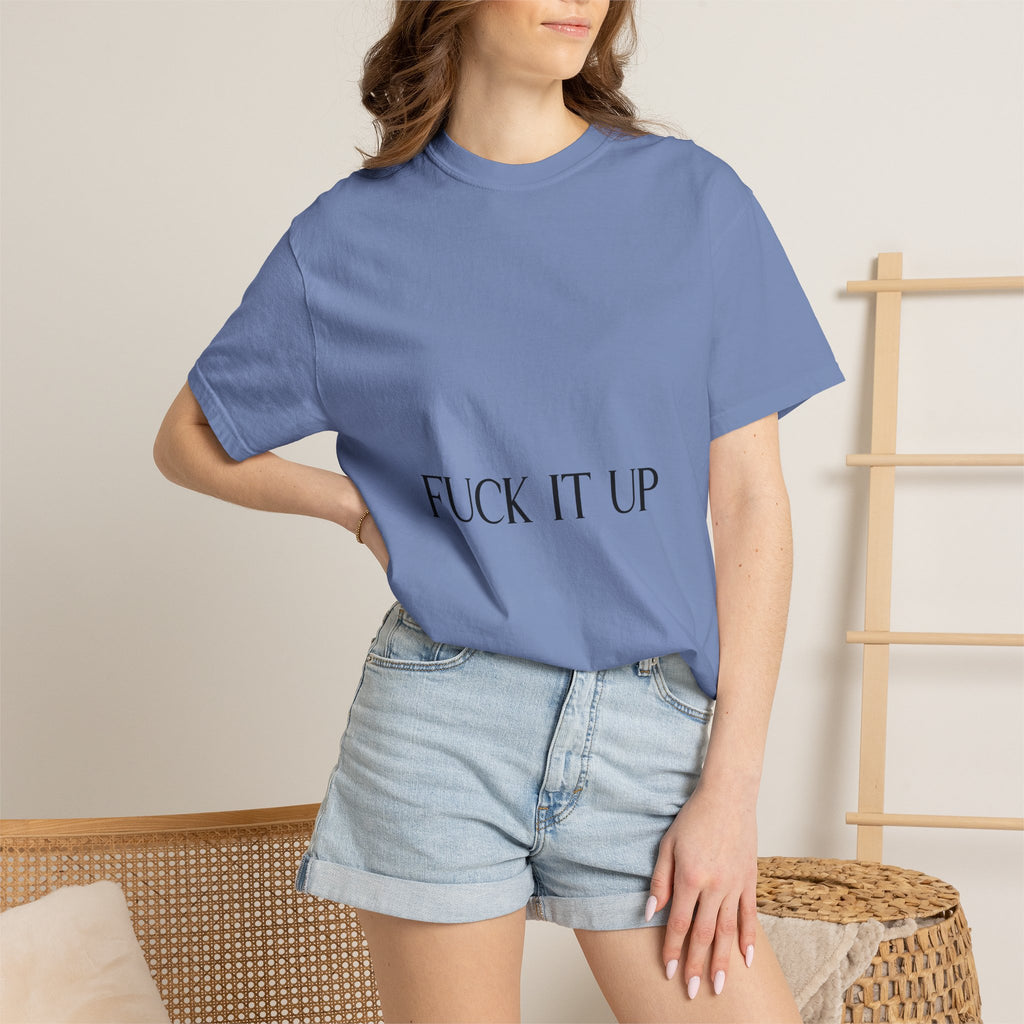 T-Shirt — “F*** It Up” Front & “Boston Baddie” Back Graphic Tee