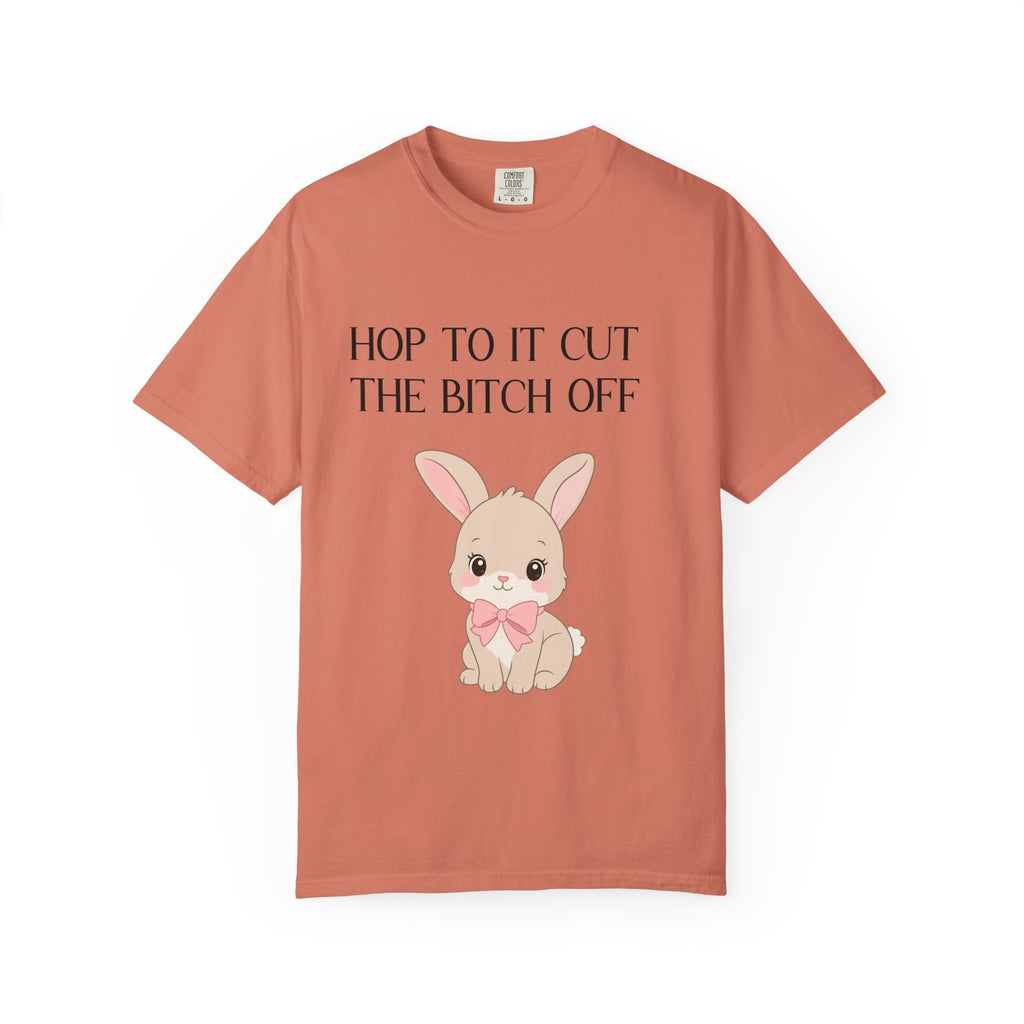 T-shirt « Bunny 'Hop To It Cut The Bitch Off' »