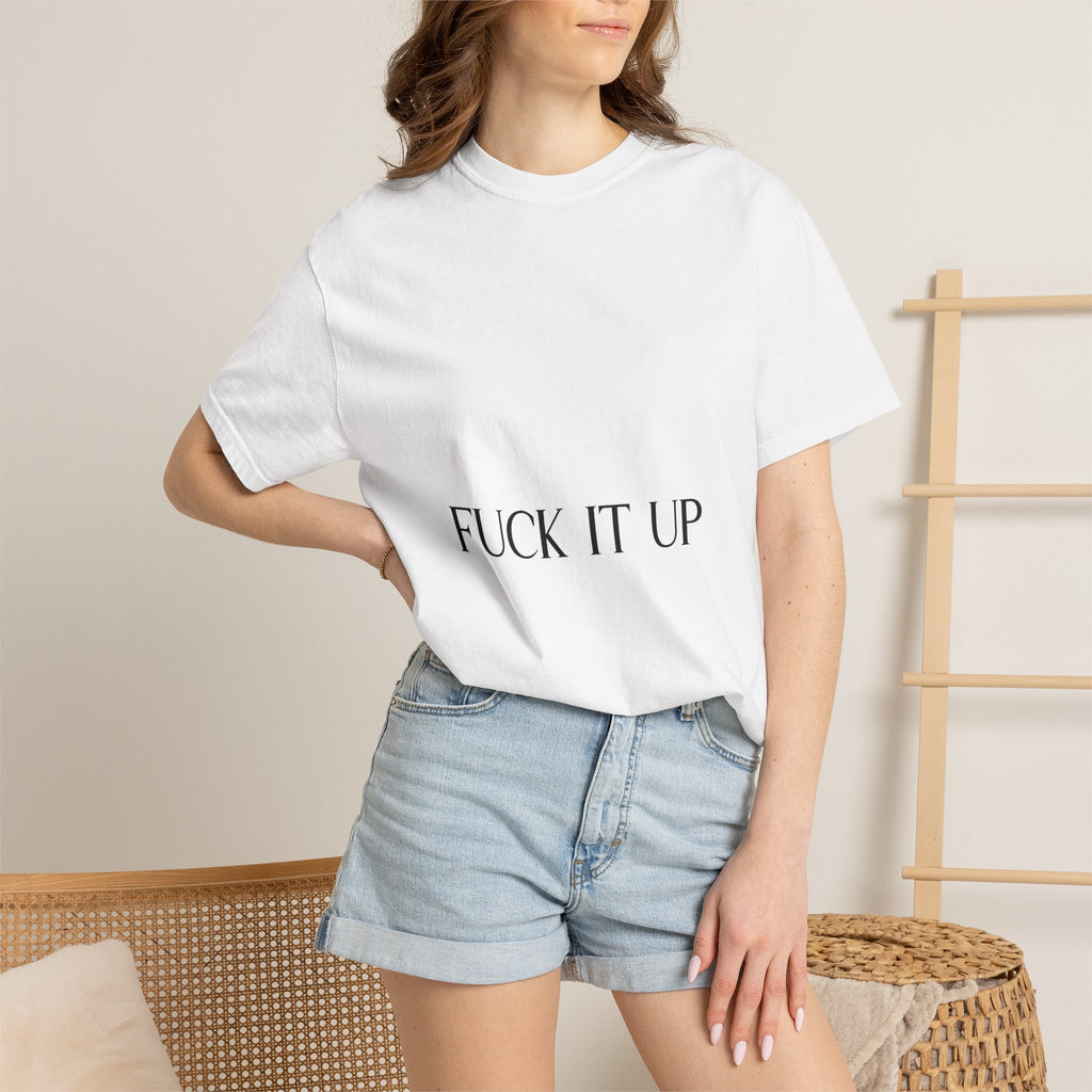 T-Shirt — “F*** It Up” Front & “Boston Baddie” Back Graphic Tee