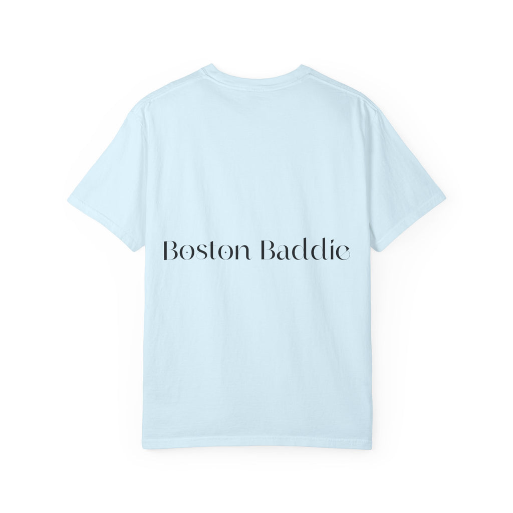 T-Shirt — “F*** It Up” Front & “Boston Baddie” Back Graphic Tee