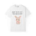 T-shirt « Bunny 'Hop To It Cut The Bitch Off' »