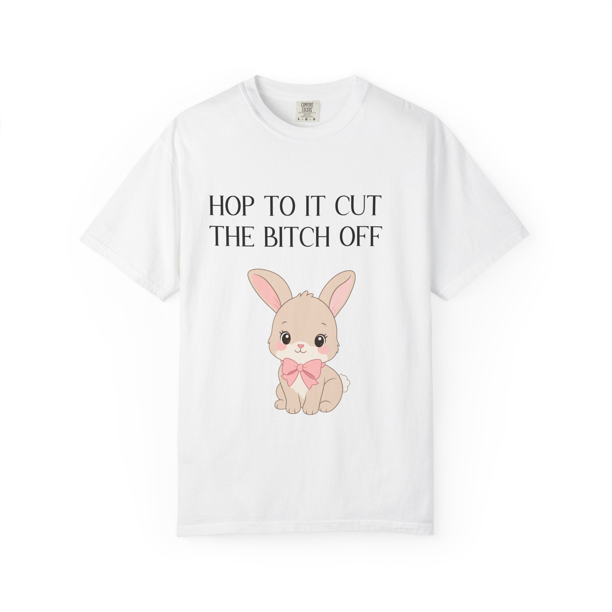 Bunny 'Hop To It Cut The Bitch Off' T-Shirt