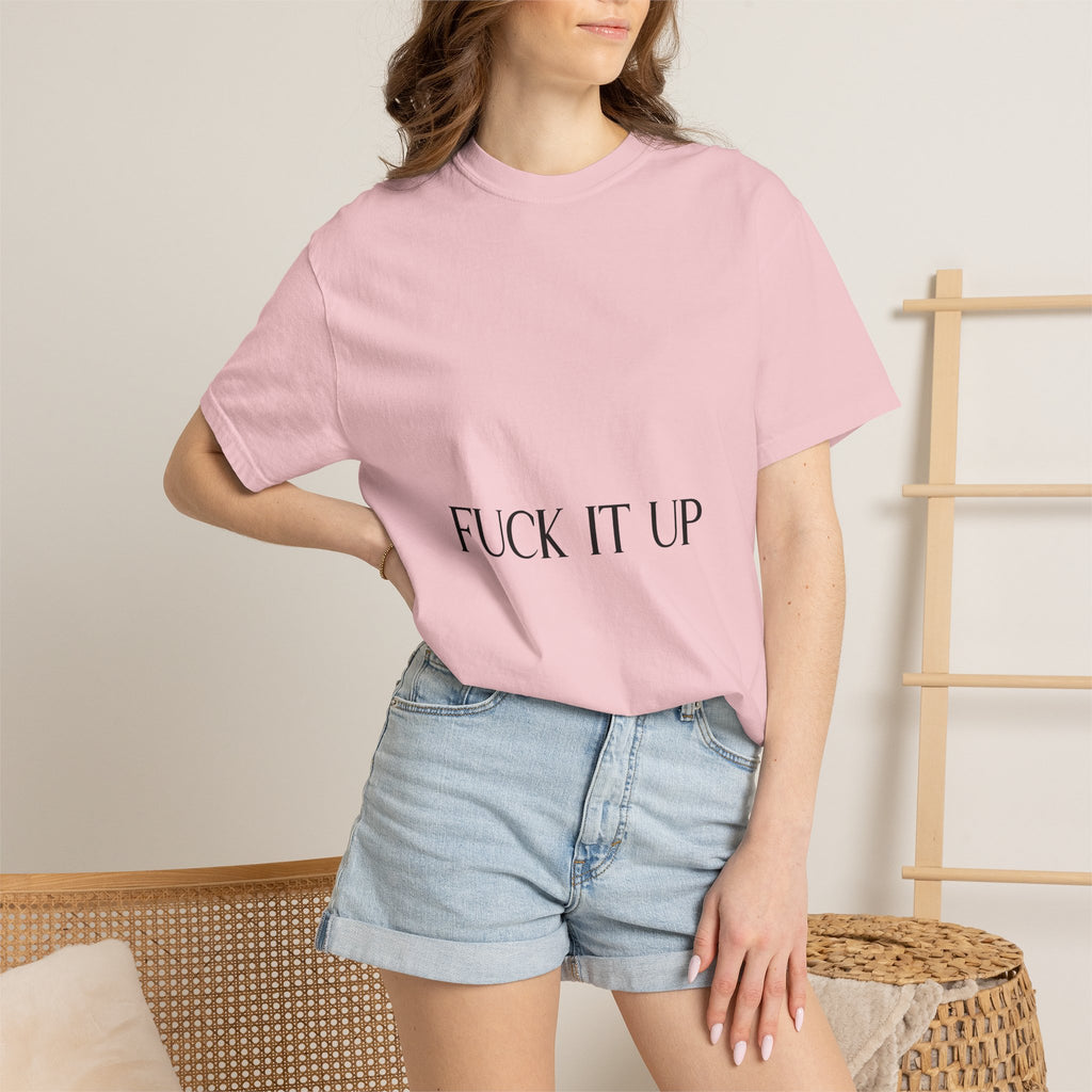 T-Shirt — “F*** It Up” Front & “Boston Baddie” Back Graphic Tee