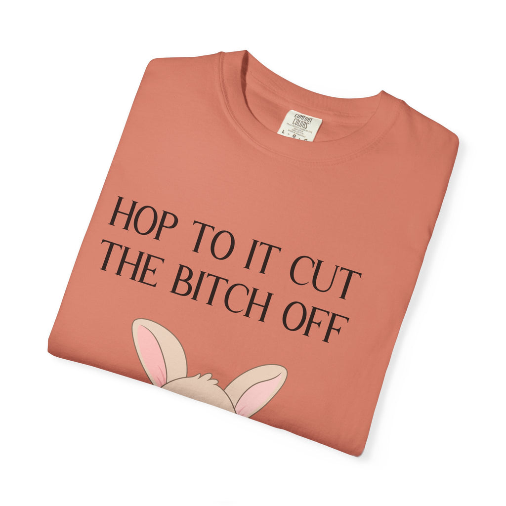 T-shirt « Bunny 'Hop To It Cut The Bitch Off' »