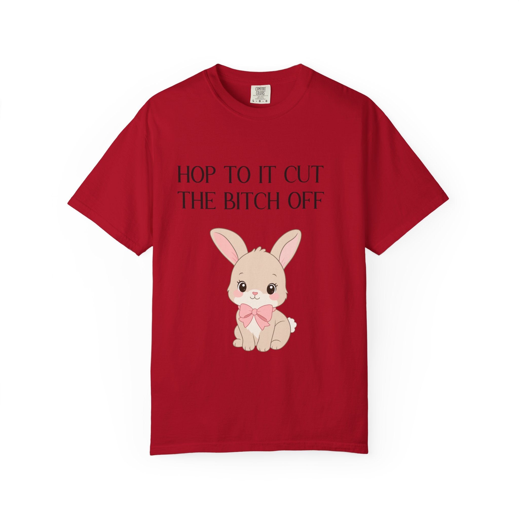 T-shirt « Bunny 'Hop To It Cut The Bitch Off' »