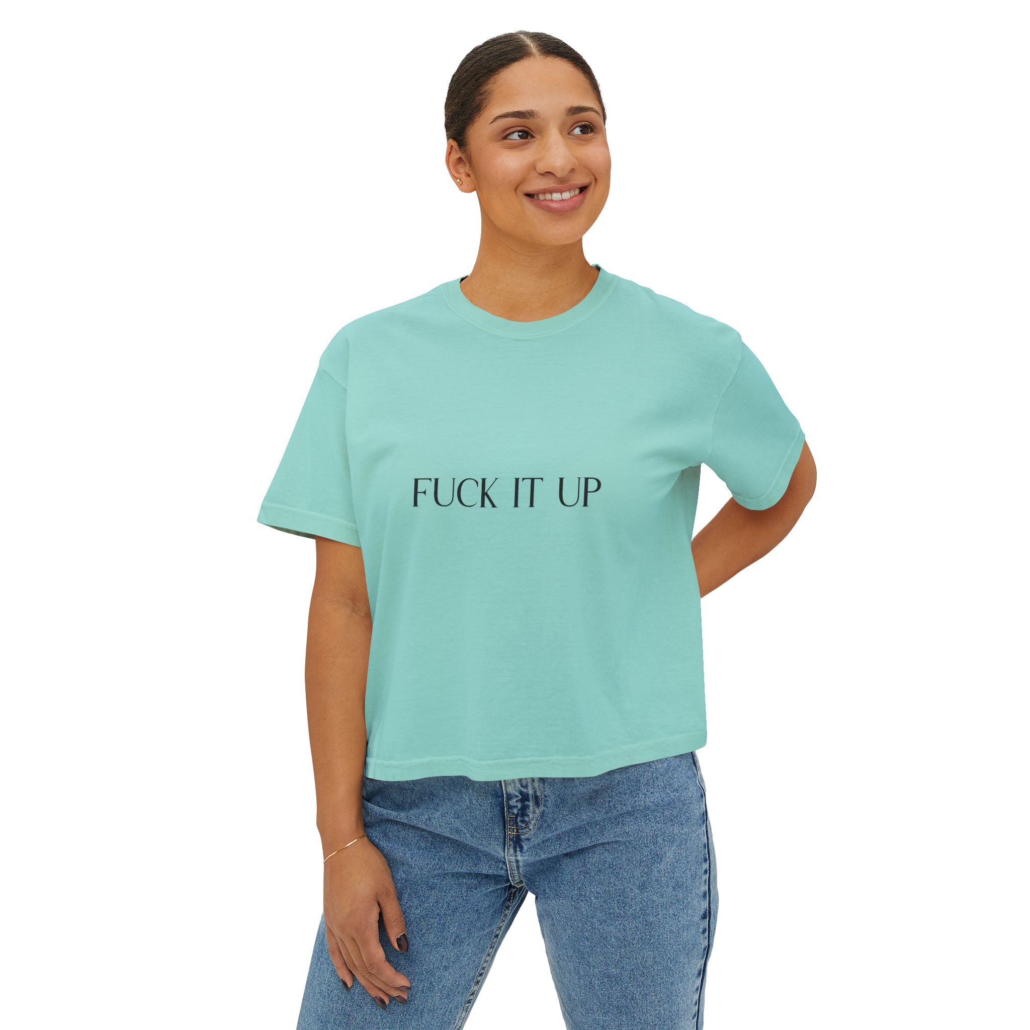 Boxy Tee — "Fuck It Up" Minimalist Slogan Women's Crop T-Shirt