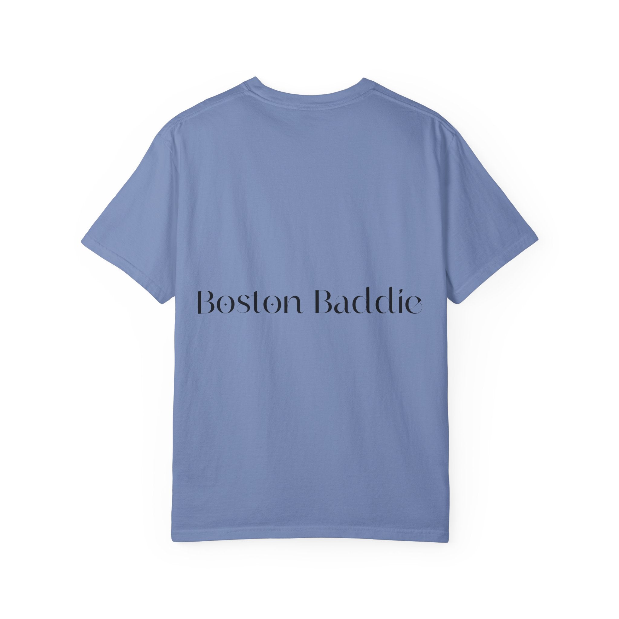 T-Shirt — “F*** It Up” Front & “Boston Baddie” Back Graphic Tee