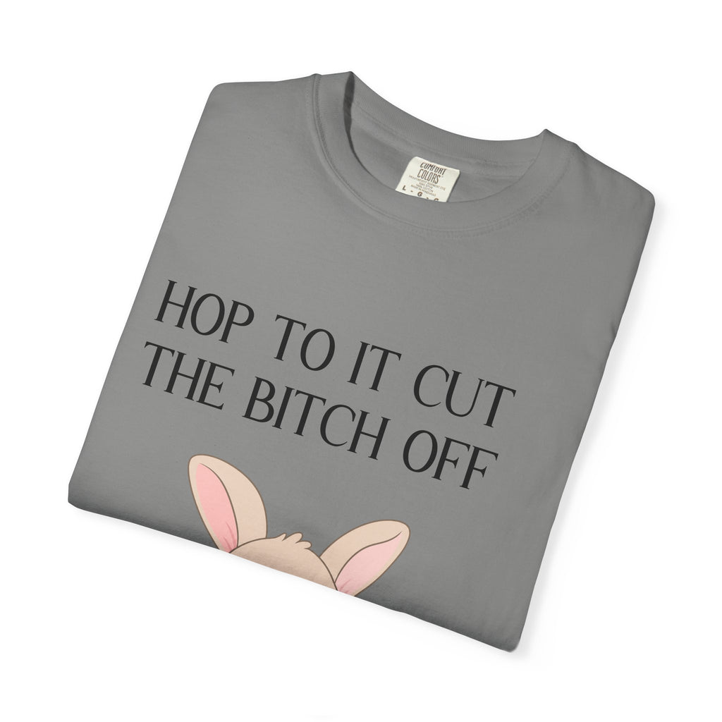 T-shirt « Bunny 'Hop To It Cut The Bitch Off' »
