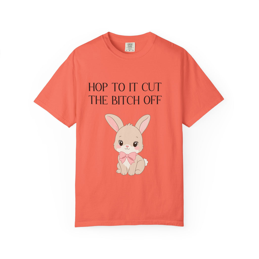 T-shirt « Bunny 'Hop To It Cut The Bitch Off' »