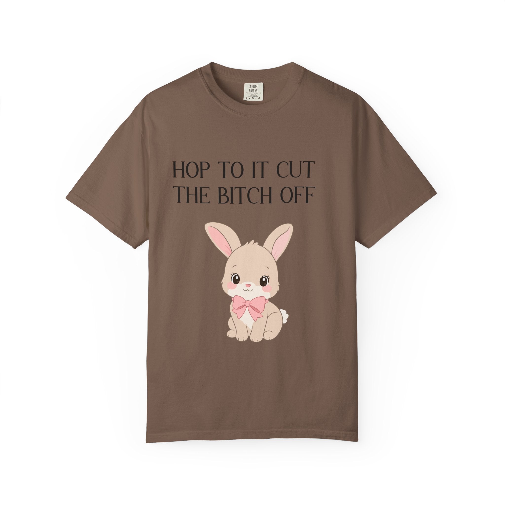 T-shirt « Bunny 'Hop To It Cut The Bitch Off' »